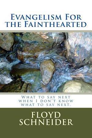 Evangelism for the Fainthearted