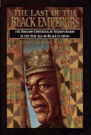 The Last of the Black Emperors