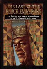 The Last of the Black Emperors