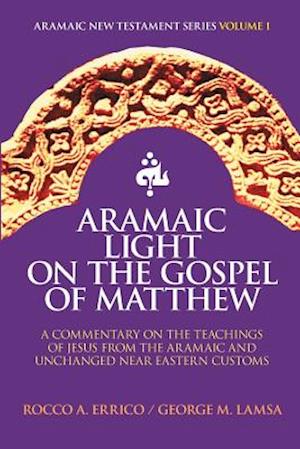 Aramaic Light on the Gospel of Matthew