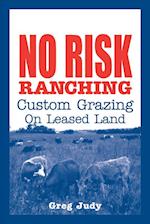 No Risk Ranching
