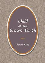 Child of the Brown Earth
