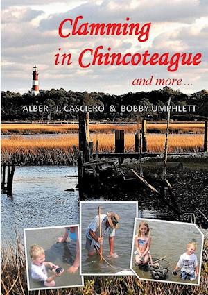 Clamming in Chincoteague and more ...