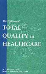 The Textbook of Total Quality in Healthcare