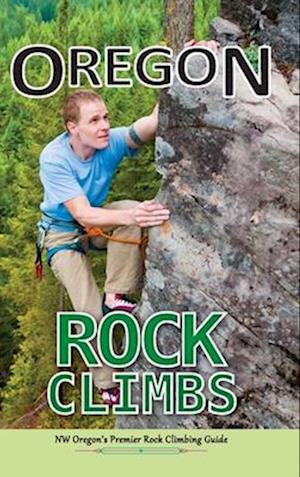 Oregon Rock Climbs