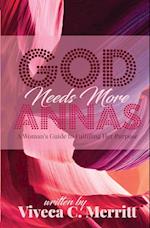 God Needs More Annas