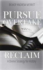 Pursue, Overtake, and Reclaim