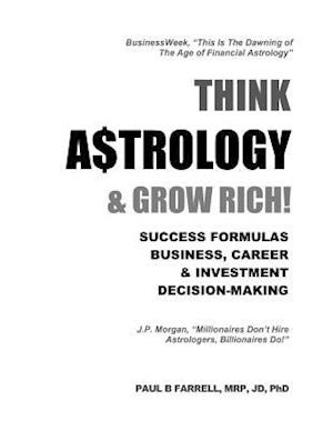 Think A$trology & Grow Rich