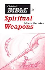 Christian's Bible Short Course in Spiritual Weapons