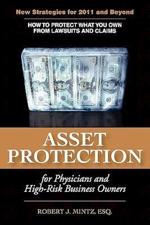 Asset Protection for Physicians and High-Risk Business Owners