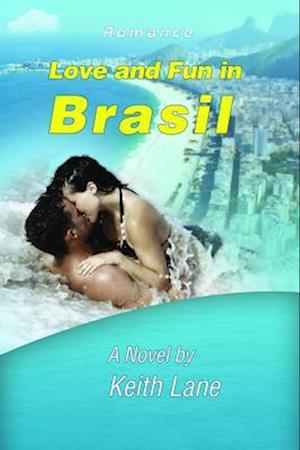 Love and Fun in Brasil