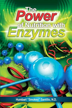 The Power of Nutrition with Enzymes