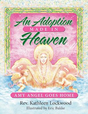 An Adoption Made in Heaven: Amy Angel Goes Home