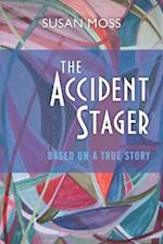 The Accident Stager