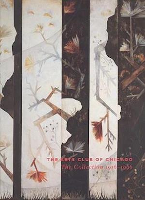 The Arts Club of Chicago – The Collection 1916–1996