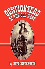 Gunfighters of the Old West