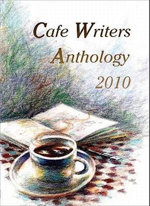 Cafe Writers Anthology
