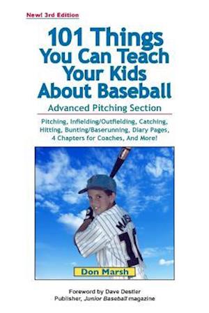 101 Things You Can Teach Your Kids about Baseball