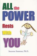 All the Power Rests with You