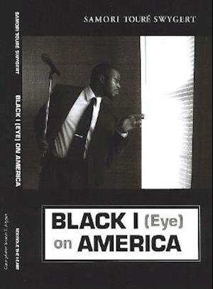 Black I (Eye) on America