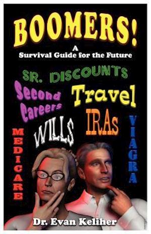 Boomers! (a Survival Guide for the Future)