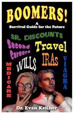 Boomers! (a Survival Guide for the Future)