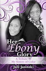 Her Ebony Glory