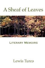 A Sheaf of Leaves: Literary Memoirs 