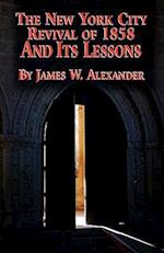 The New York City Revival of 1858 and Its Lessons