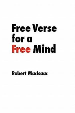 Free Verse for a Free Mind