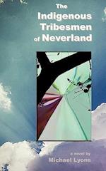 The Indigenous Tribesmen of Neverland