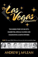 Las Vegas Chronicles: The Inside Story of Sin City, Celebrities, Special Players and Fascinating Casino Owners