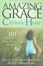 Amazing Grace for the Catholic Heart