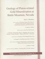 Geology of Pluton-Related Gold Mineralization at Battle Mountain, Nevada