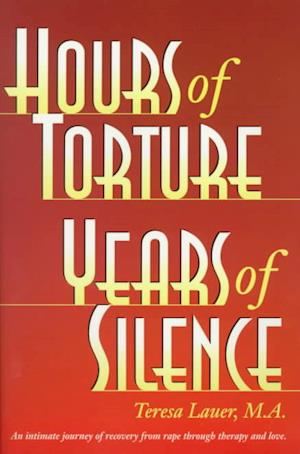 Hours of Torture Years of Silence