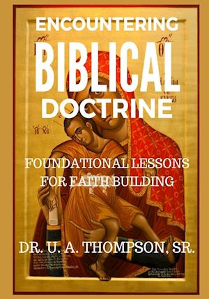 Encountering Biblical Doctrine