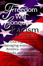 Freedom Will Conquer Racism and Sexism