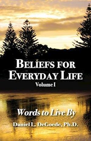 Beliefs for Everyday Life