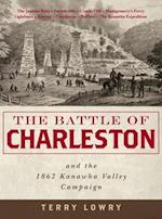 The Battle of Charleston and the 1862 Kanawha Valley Campaign