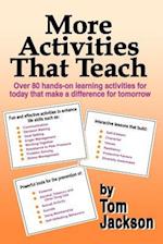 More Activities That Teach