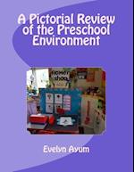 A Pictorial Review of the Preschool Environment