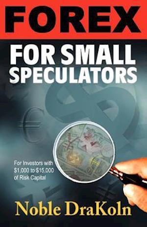 Forex for Small Speculators