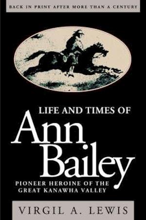 Life and Times of Ann Bailey
