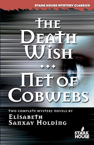 The Death Wish / Net of Cobwebs