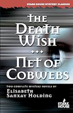 The Death Wish / Net of Cobwebs