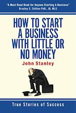 How to Start a Business With Little or No Money