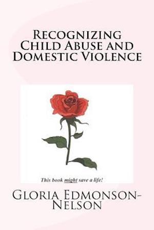 Recognizing Child Abuse & Domestic Violence