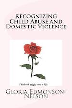 Recognizing Child Abuse & Domestic Violence