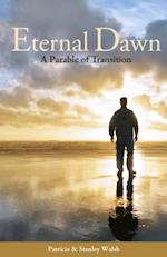 Eternal Dawn: A Parable of Transition
