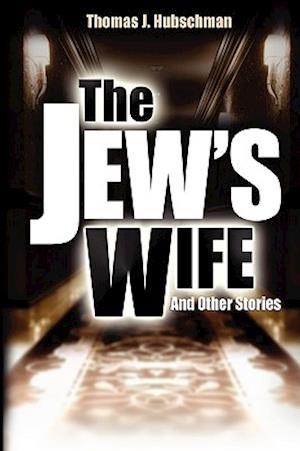 The Jew's Wife & Other Stories